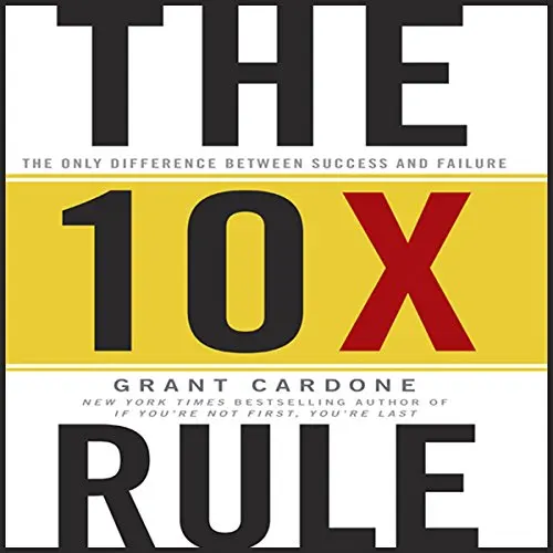 The 10X Rule