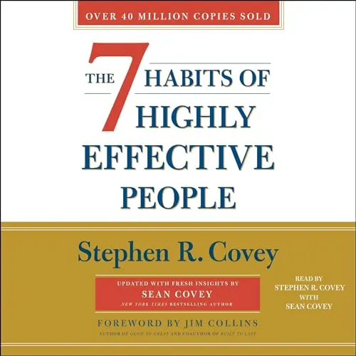 The 7 Habits of Highly Effective People